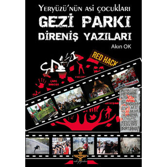 Gezi Parkı Direniş Yazıları Akın Ok