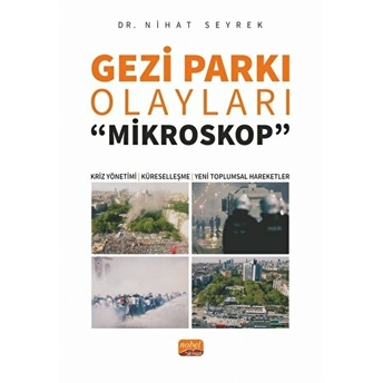 Gezi Parkı Olayları -Mikroskop Nihat Seyrek