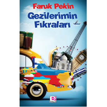 Gezilerimin Fıkraları Faruk Pekin