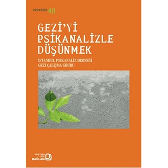 Gezi'yi Psikanalizle Düşünmek