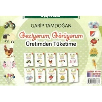 Geziyorum, Görüyorum Üretimden Tüketime (10 Kitap) Garip Tamdoğan