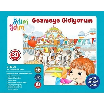 Gezmeye Gidiyorum - 30. Ay Gelişim Kitabı Kolektıf