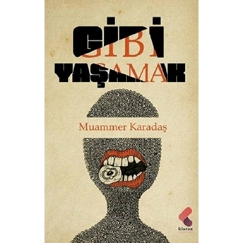 Gibi Yaşamak - Muammer Karadaş