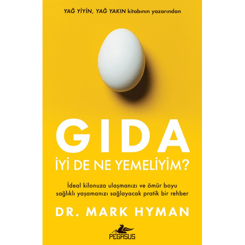 Gıda: Iyi De Ne Yemeliyim? Mark Hyman