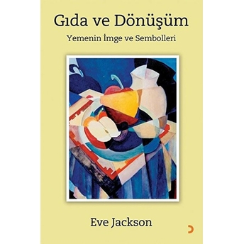 Gıda Ve Dönüşüm - Eve Jackson