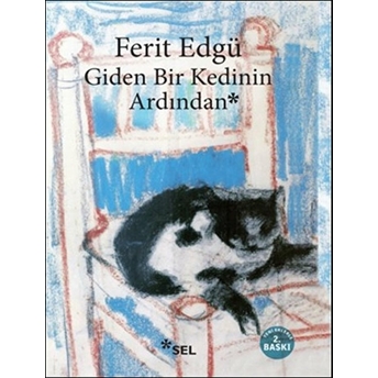 Giden Bir Kedinin Ardından Ferit Edgü