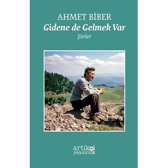 Gidene De Gelmek Var Ahmet Biber