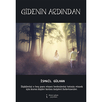 Gidenin Ardından-Ismail Gülhan