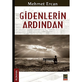 Gidenlerin Ardından Mehmet Ercan