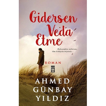 Gidersen Veda Etme Ahmed Günbay Yıldız