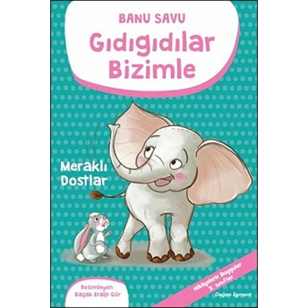 Gıdıgıdılar Bizimle - Meraklı Dostlar Banu Savu