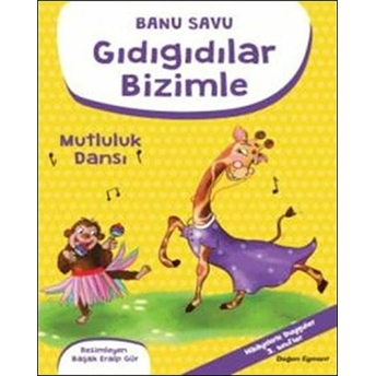 Gıdıgıdılar Bizimle - Mutluluk Dansı Banu Savu