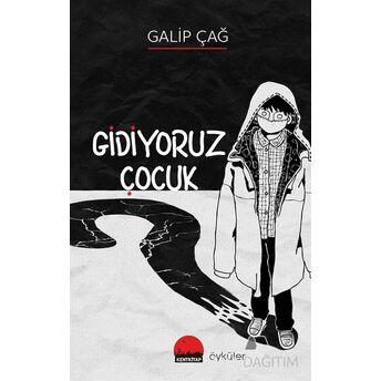 Gidiyoruz Çocuk Galip Çağ