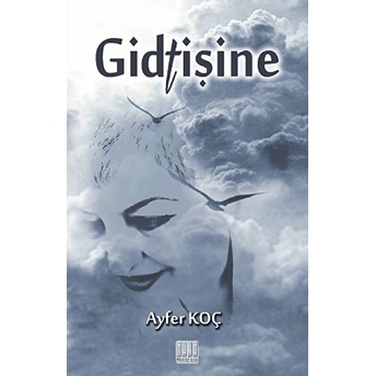 Gidtişine Ayfer Koç