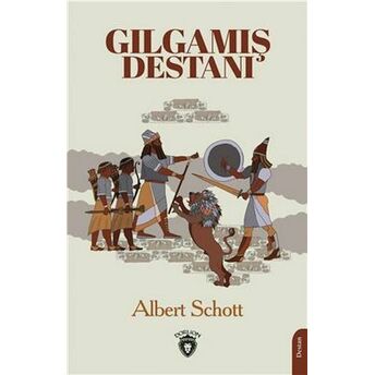 Gılgamış Destanı Albert Schott