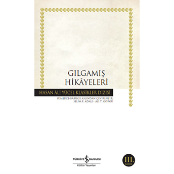 Gılgamış Hikayeleri - Hasan Ali Yücel Klasikleri Kolektif