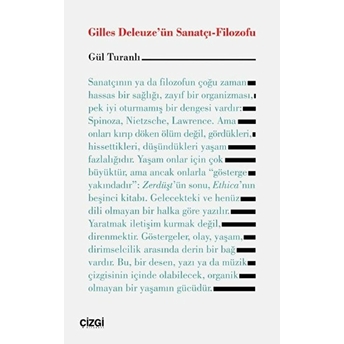 Gilles Deleuze'ün Sanatçı-Filozofu Gül Turanlı