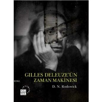 Gilles Deleuze'ün Zaman Makinesi D. N. Rodowick