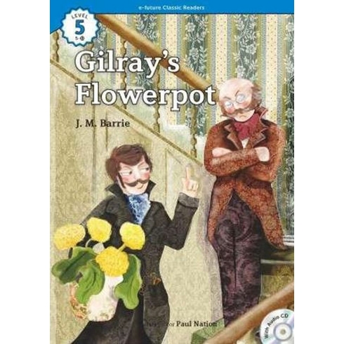 Gilray’s Flowerpot Cd (Ecr Level 5) J. M. Barrie