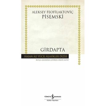 Girdapta - Hasan Ali Yücel Klasikleri Aleksey Feofilaktoviç Pisemski