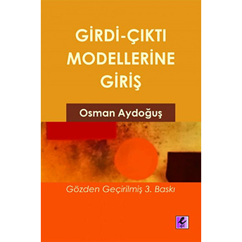 Girdi Çıktı Modellerine Giriş Osman Aydoğuş