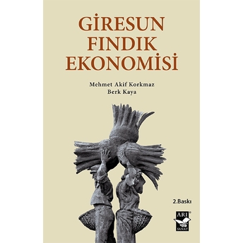 Giresun Fındık Ekonomisi - M. Akif Korkmaz - Berk Kaya