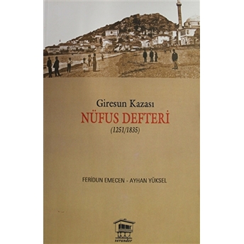 Giresun Kazası Nüfus Defteri (1251/1835) Ayhan Yüksel