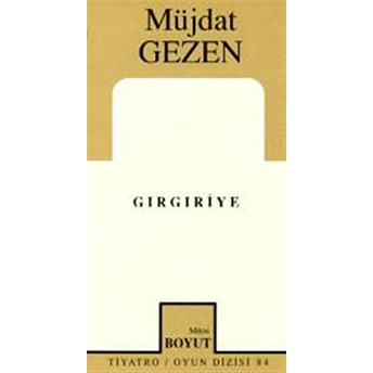 Gırgıriye Müjdat Gezen