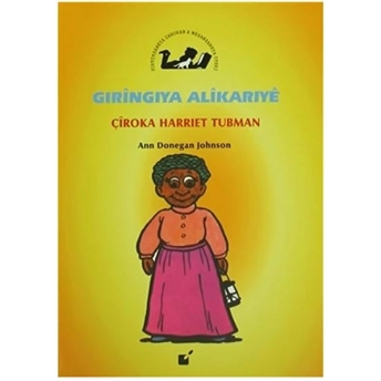 Gıringıya Alikarıye - Çiroka Harriet Tubman