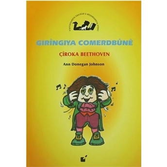 Gıringıya Comerdbune - Çiroka Beethoven