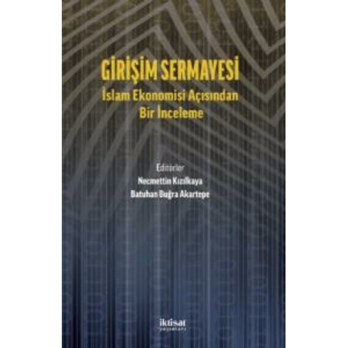 Girişim Sermayesi: Islam Ekonomisi Açısından Bir Inceleme