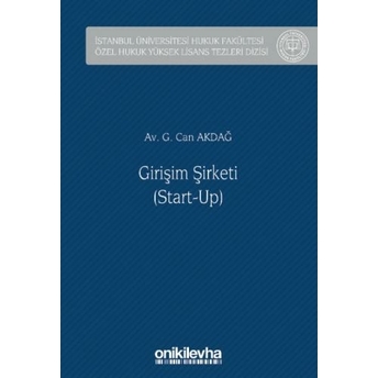 Girişim Şirketi (Start-Up) G. Can Akdağ