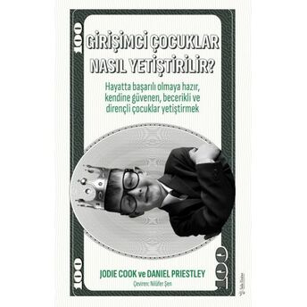 Girişimci Çocuklar Nasıl Yetiştirilir? Daniel Priestley, Jodie Cook