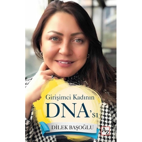 Girişimci Kadının Dna’sı Dilek Başoğlu