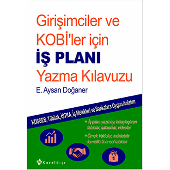 Girişimciler Ve Kobiler Için Iş Planı Yazma Kılavuzu E. Aysan Doğaner