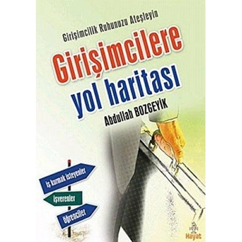 Girişimcilere Yol Haritası Abdullah Bozgeyik