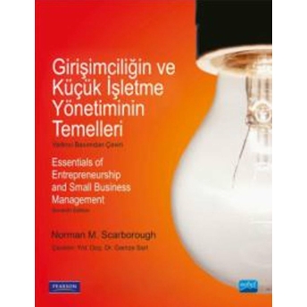 Girişimciliğin Ve Küçük Işletme Yönetiminin Temelleri Norman S. Scarborough