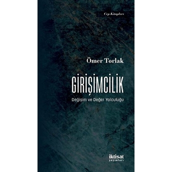 Girişimcilik - Değişim Ve Değer Yolculuğu