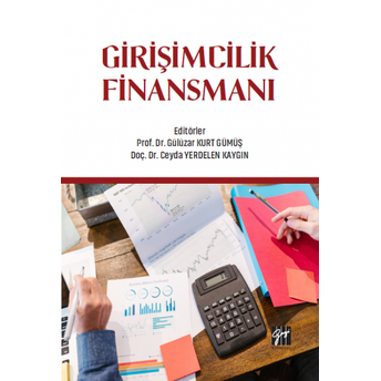 Girişimcilik Finansmanı Gülüzar Kurt Gümüş