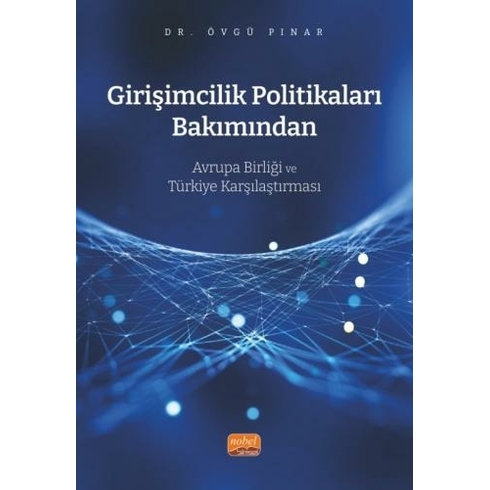 Girişimcilik Politikaları Bakımından Avrupa Birliği Ve Türkiye Karşılaştırması - Övgü Pınar