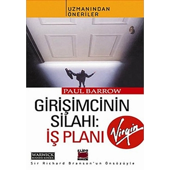 Girişimcinin Silahı: Iş Planı Paul Barrow