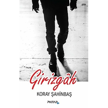 Girizgah Koray Şahinbaş