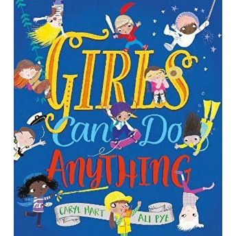 Girls Can Do Anything! Caryl Hart