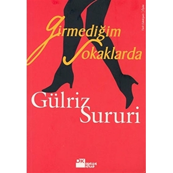 Girmediğim Sokaklarda Gülriz Sururi