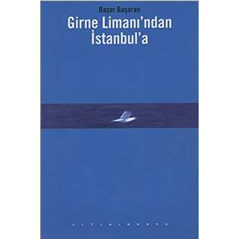 Girne Limanı’ndan Istanbul’a Başar Başaran