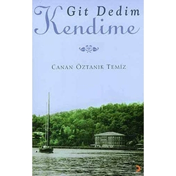 Git Dedim Kendime Canan Öztanık Temiz