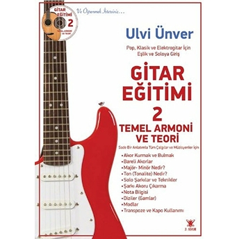 Gitar Eğitimi 2 - Temel Armoni Ve Teori Ulvi Ünver