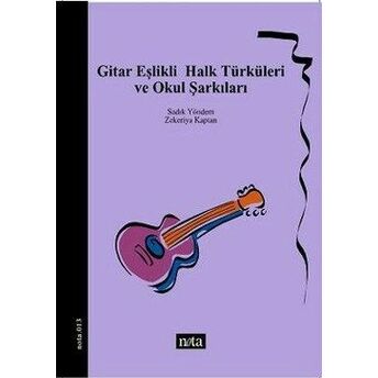 Gitar Eşlikli Halk Türküleri Ve Okul Şarkıları Zekeriya Kaptan