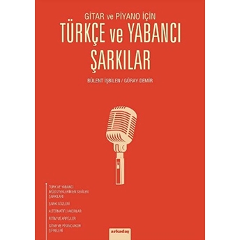 Gitar Ve Piyano Için Türkçe Ve Yabancı Şarkılar Bülent Işibilen, Güray Demir