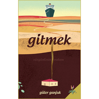 Gitmek Güler Ganjuk